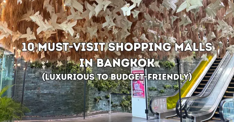 10 Must-Visit Shopping Malls in Bangkok (Luxurious to Budget-Friendly)