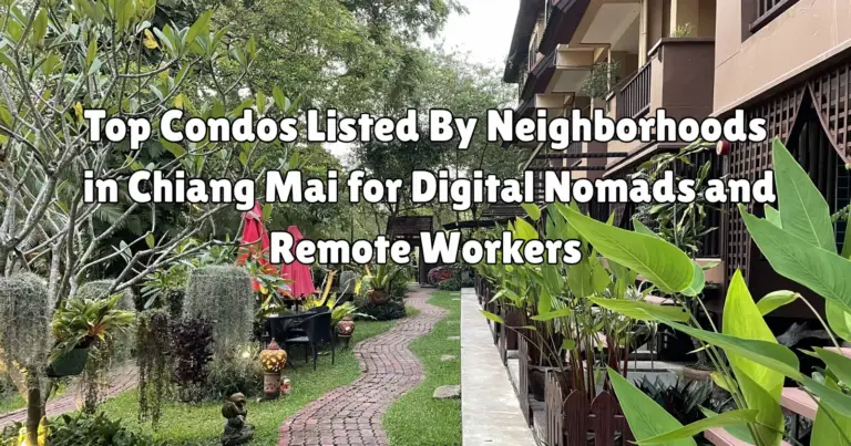 Top Condos Listed By Neighborhoods in Chiang Mai for Digital Nomads and Remote Workers