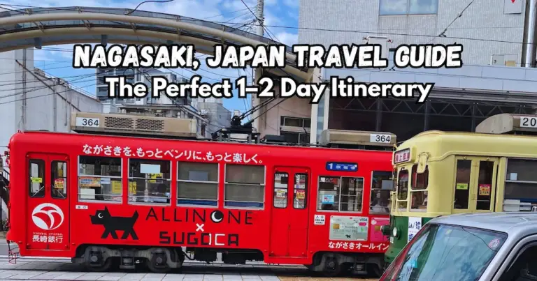 Nagasaki Travel Guide: The Perfect 1-2 Day Itinerary