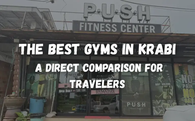 The exterior of Push Fitness Center in Krabi, used as the featured image for the article. A text overlay reads: "The Best Gyms in Krabi: A Direct Comparison for Travelers."