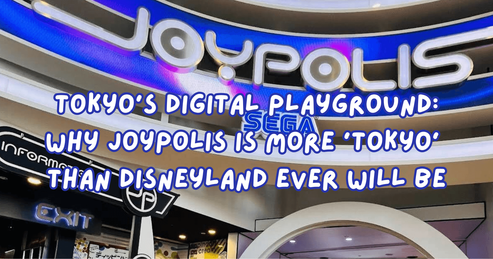 The main neon entrance of Tokyo Joypolis SEGA indoor theme park.